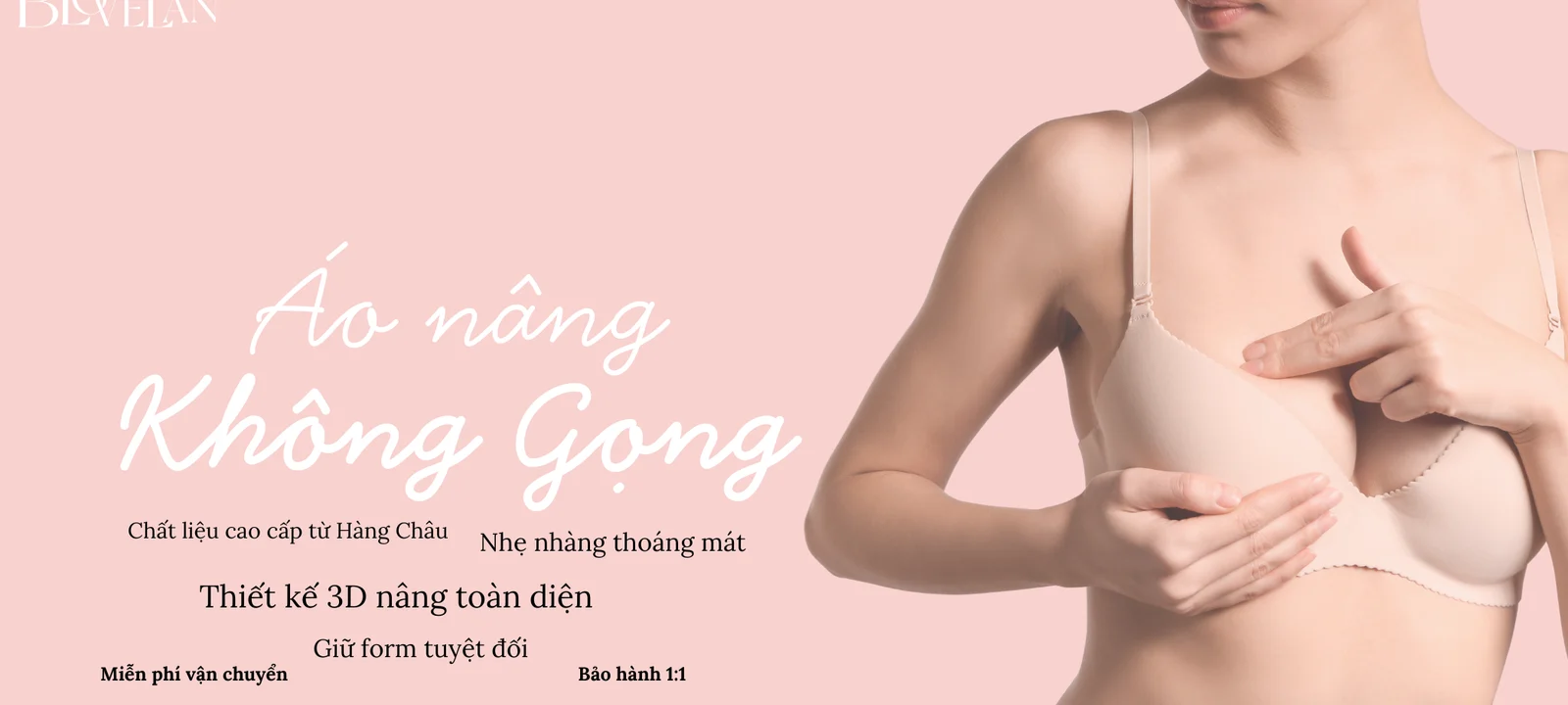 Áo nâng không gọng BLOVELAN